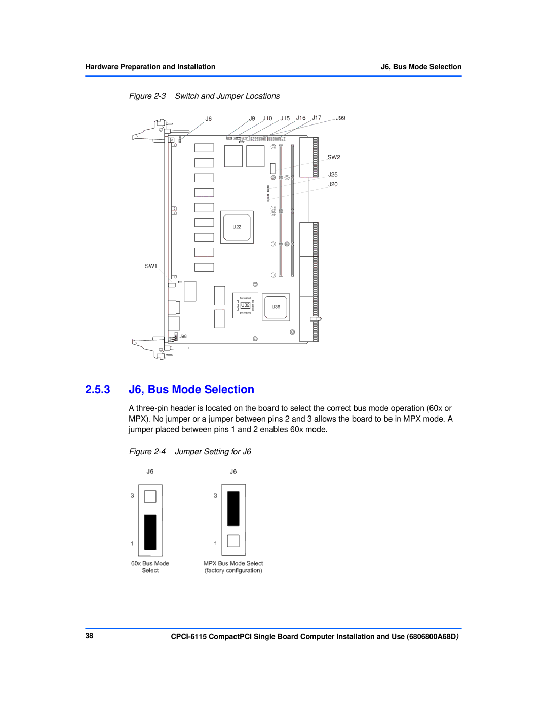 Motorola CPCI-6115 manual 3 J6, Bus Mode Selection, Switch and Jumper Locations 