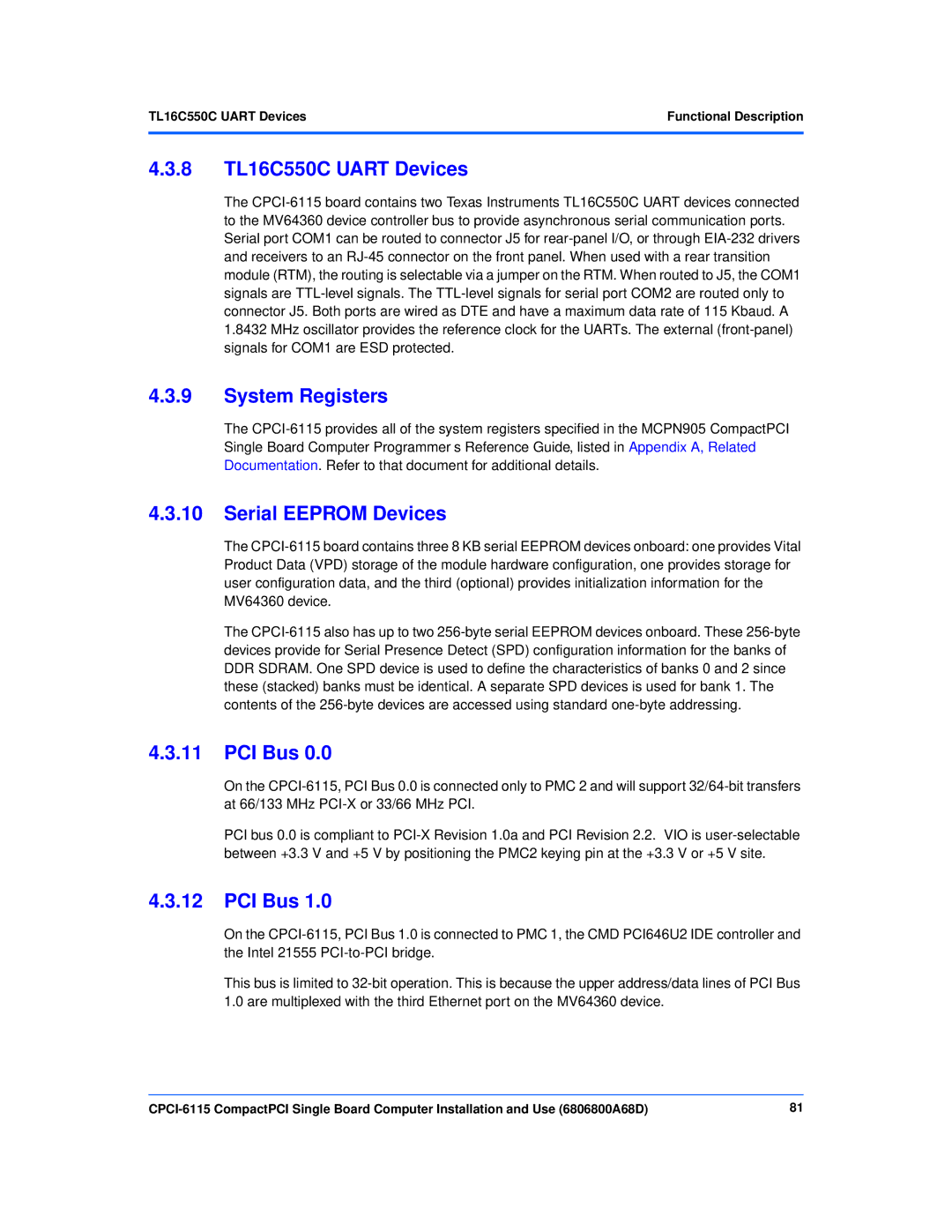 Motorola CPCI-6115 manual 8 TL16C550C Uart Devices, System Registers, Serial Eeprom Devices, PCI Bus 