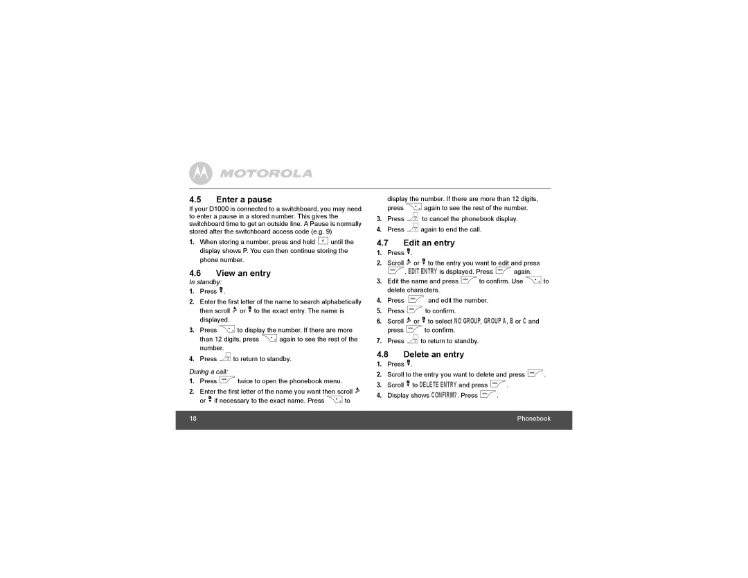 Motorola D1002, D1004, D1003, D1001 manual Enter a pause, View an entry, Edit an entry, Delete an entry 