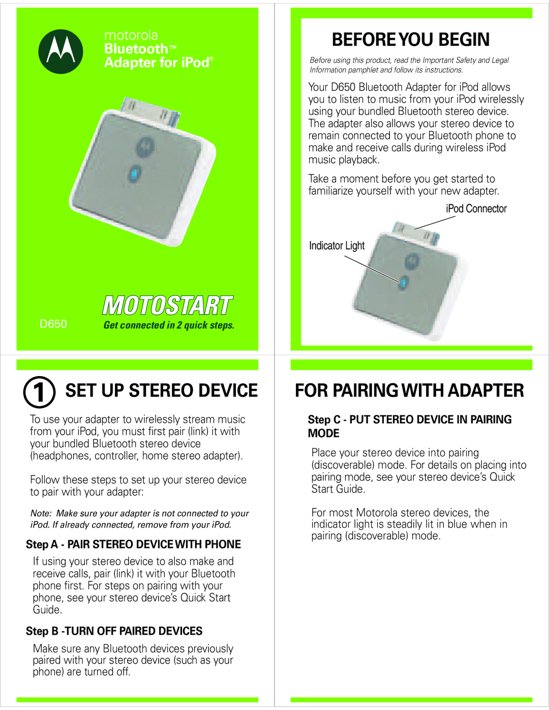 Motorola D650 quick start Before YOU Begin, SET UP Stereo Device, For Pairing with Adapter, Bluetooth Adapter for iPod 