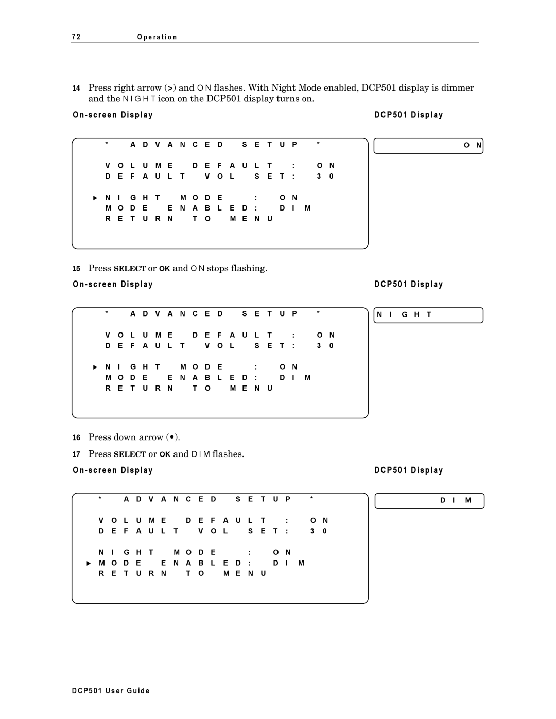 Motorola DCP501 manual Press down arrow Press Select or OK and D I M flashes 