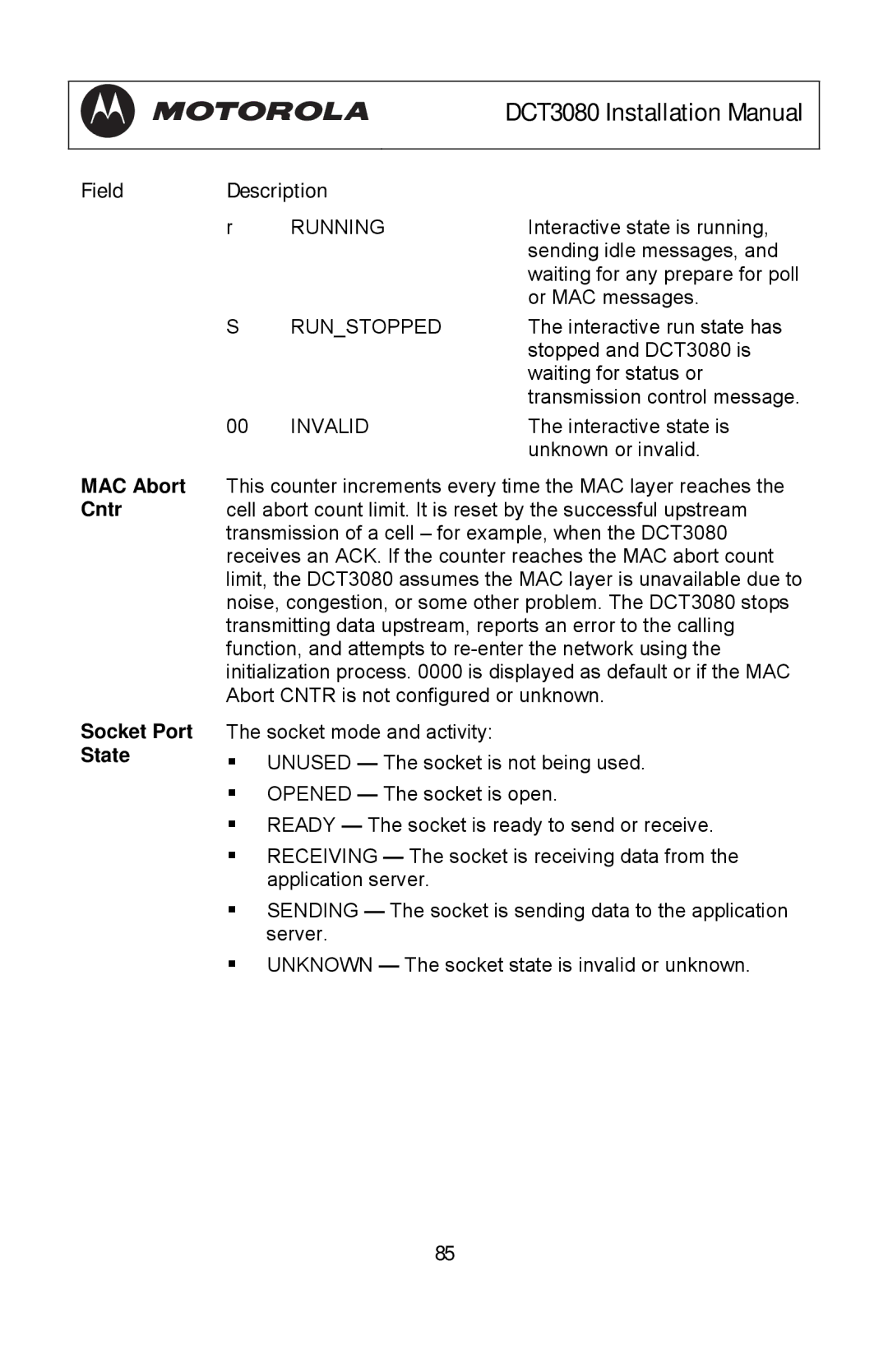 Motorola DCT3080 manual Field, MAC Abort Cntr Socket Port State 