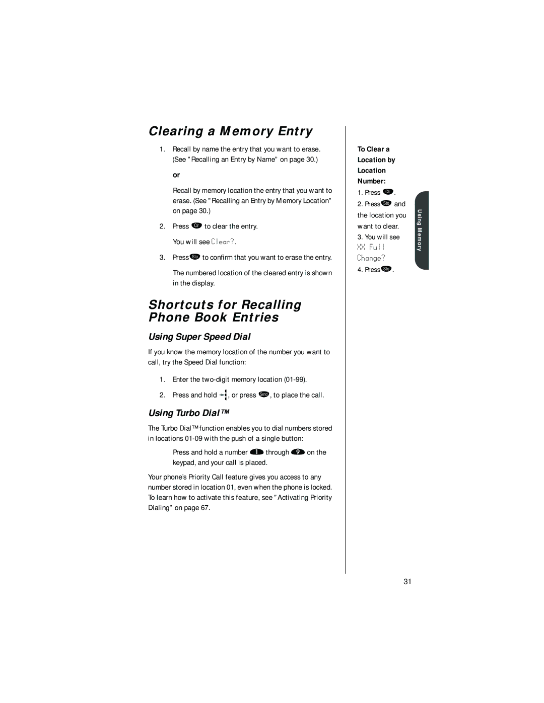 Motorola digital cellular phone Clearing a Memory Entry, Shortcuts for Recalling Phone Book Entries, Using Turbo Dial 