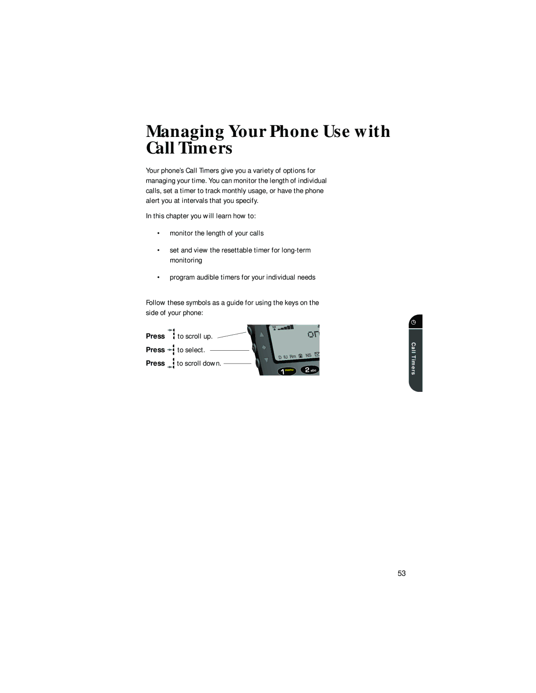 Motorola digital cellular phone specifications Managing Your Phone Use with Call Timers, Press To scroll up 