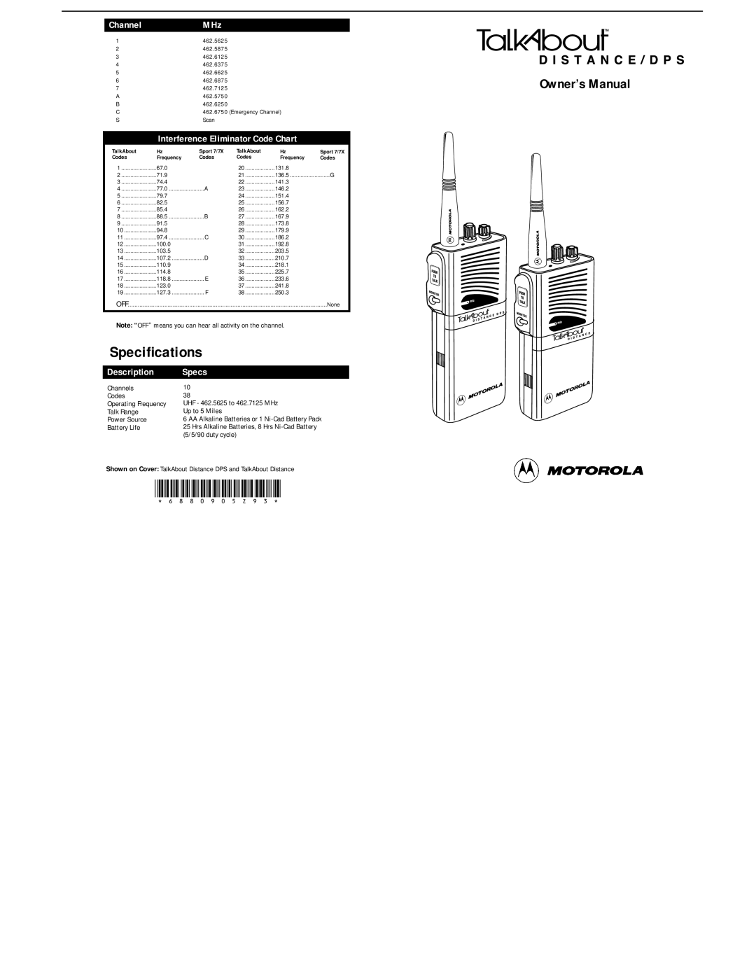 Motorola DPS specifications Channels Codes, Talk Range Power Source Battery Life 