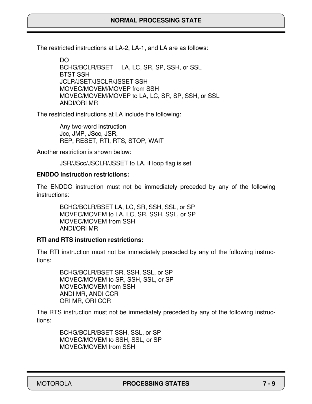 Motorola DSP56000, 24-Bit Digital Signal Processor Enddo instruction restrictions, RTI and RTS instruction restrictions 