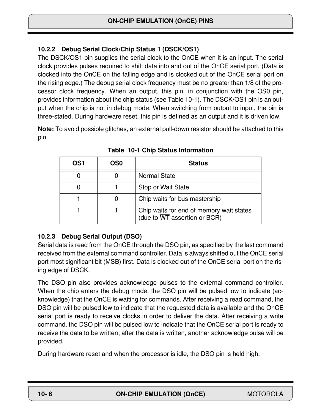 Motorola DSP56000, 24-Bit Digital Signal Processor manual Chip Status Information, OS1 OS0, Debug Serial Output DSO 