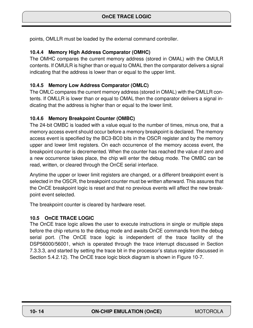 Motorola DSP56000 manual OnCE Trace Logic, Memory High Address Comparator Omhc, Memory Low Address Comparator Omlc 