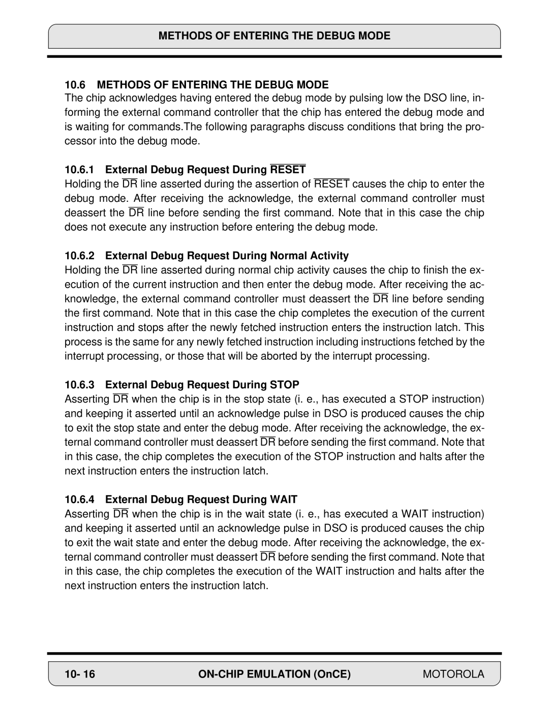 Motorola DSP56000, 24-Bit Digital Signal Processor Methods of Entering the Debug Mode, External Debug Request During Reset 