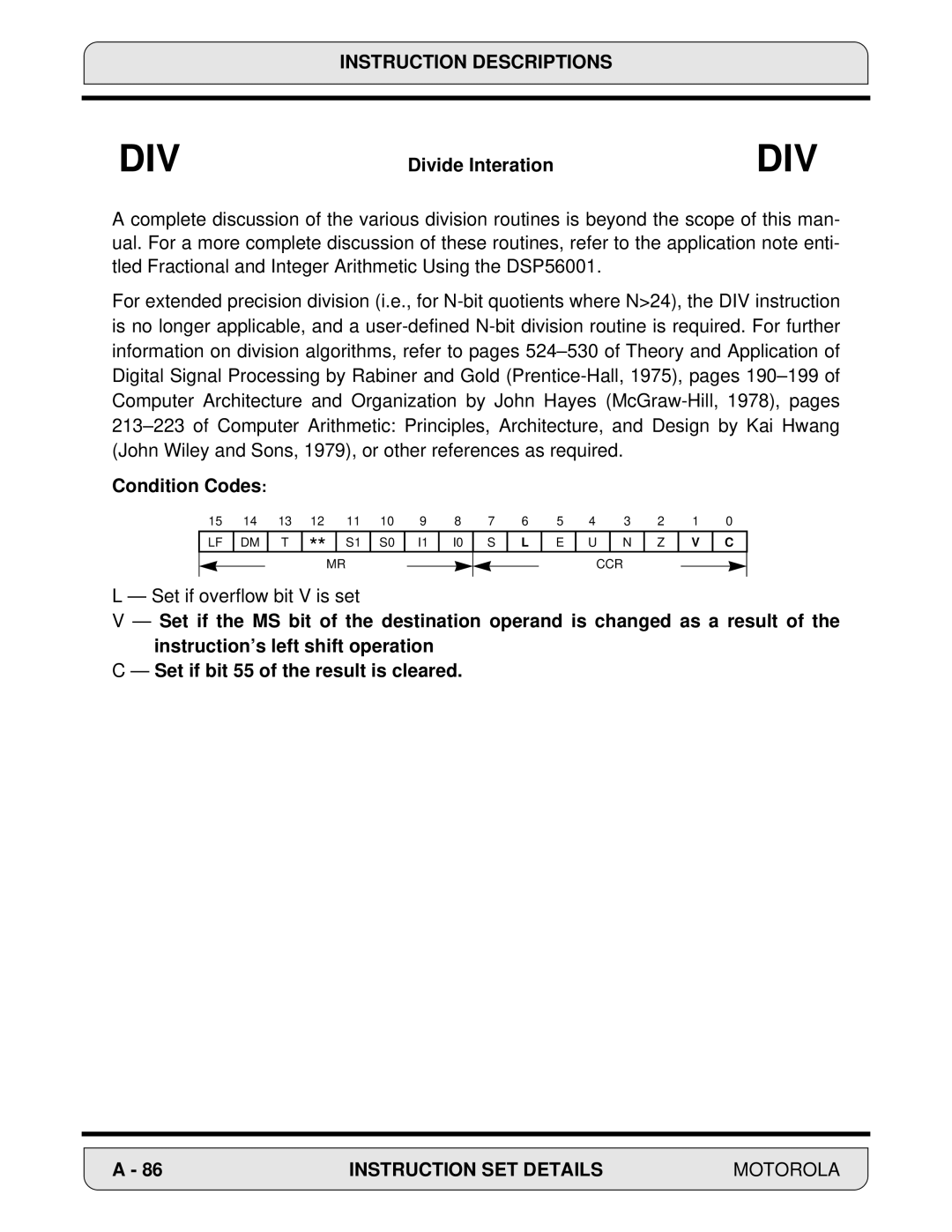 Motorola 24-Bit Digital Signal Processor, DSP56000 manual Set if overflow bit V is set 