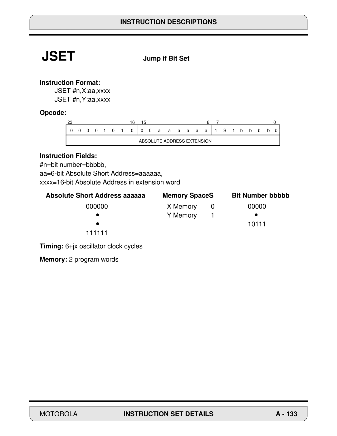 Motorola DSP56000 manual Jump if Bit Set Instruction Format, Absolute Short Address aaaaaa Memory SpaceS Bit Number bbbbb 