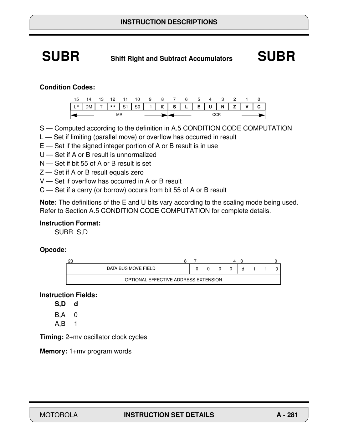 Motorola DSP56000, 24-Bit Digital Signal Processor Shift Right and Subtract Accumulators Subr Condition Codes, Subr S,D 