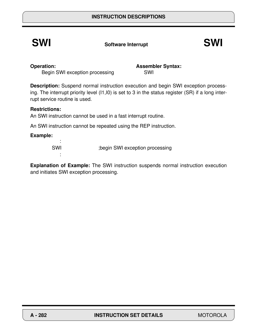 Motorola 24-Bit Digital Signal Processor Software Interrupt, Operation Assembler Syntax Begin SWI exception processing 