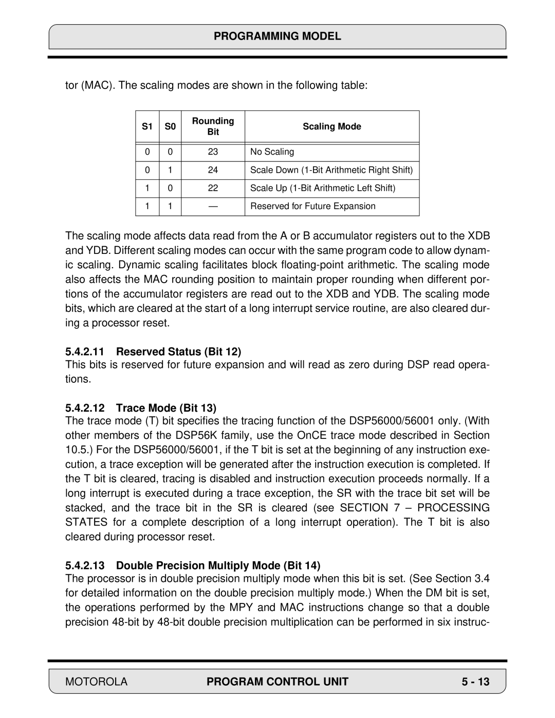 Motorola DSP56000, 24-Bit Digital Signal Processor Reserved Status Bit, Trace Mode Bit, Double Precision Multiply Mode Bit 