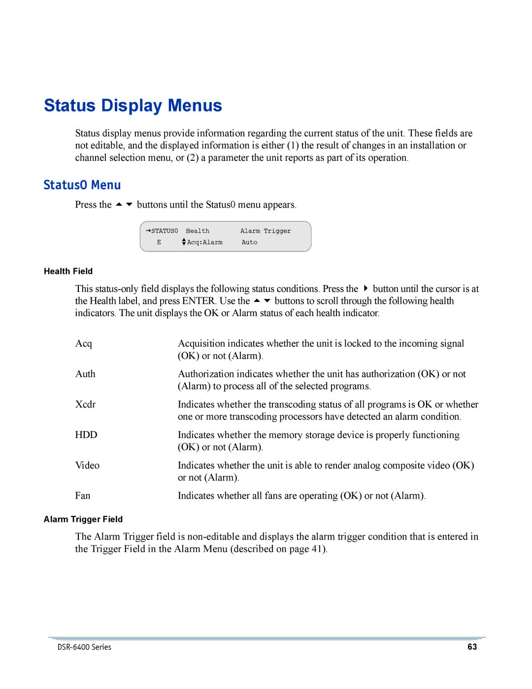 Motorola DSR-6400 manual Status Display Menus, Status0 Menu 