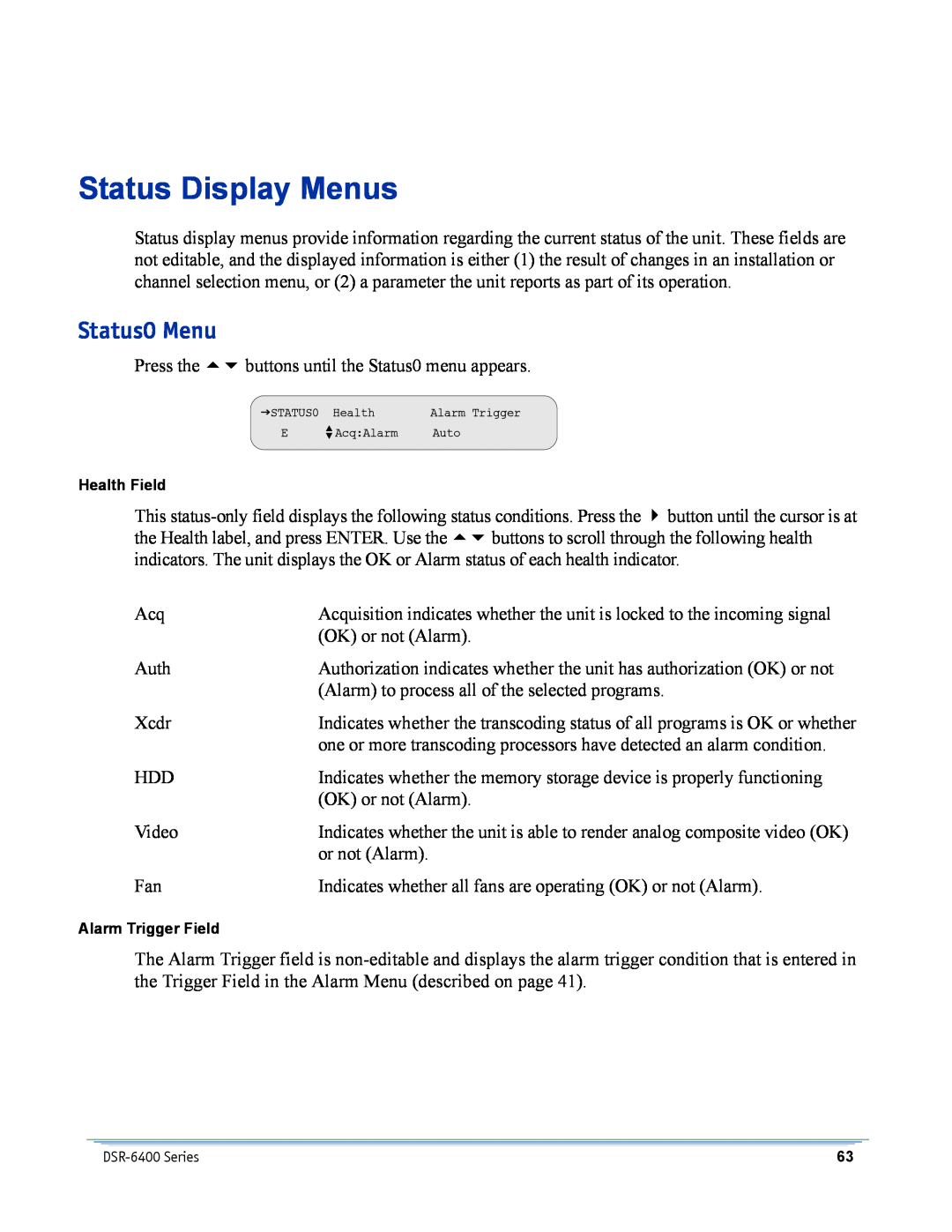 Motorola DSR-6400 manual Status Display Menus, Status0 Menu 