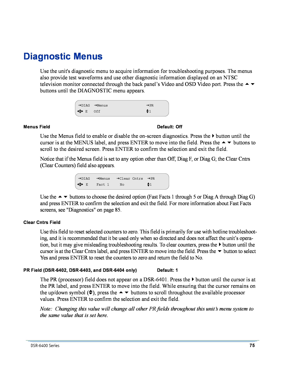 Motorola DSR-6400 manual Diagnostic Menus, Menus Field, Default Off, Clear Cntrs Field 