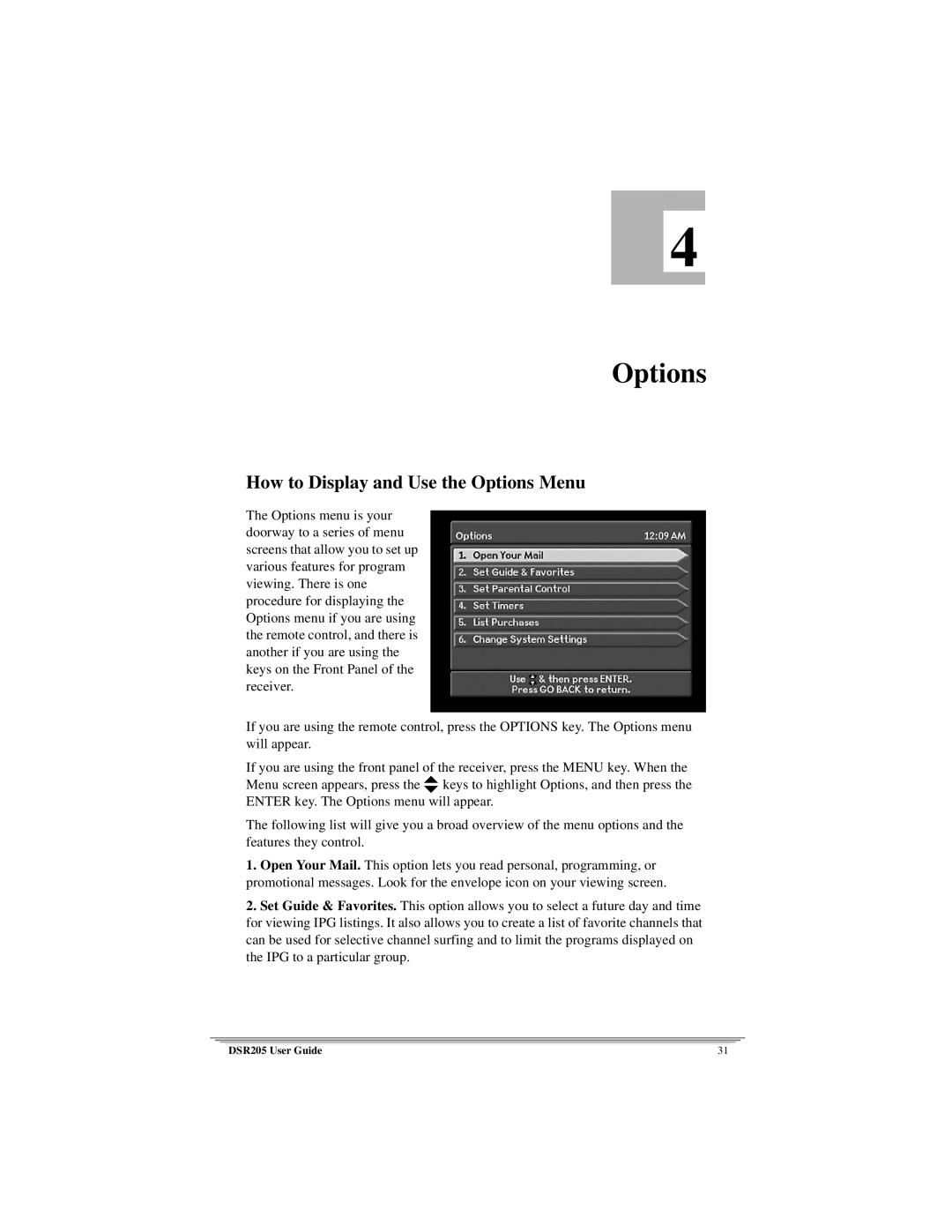 Motorola DSR205 manual How to Display and Use the Options Menu 