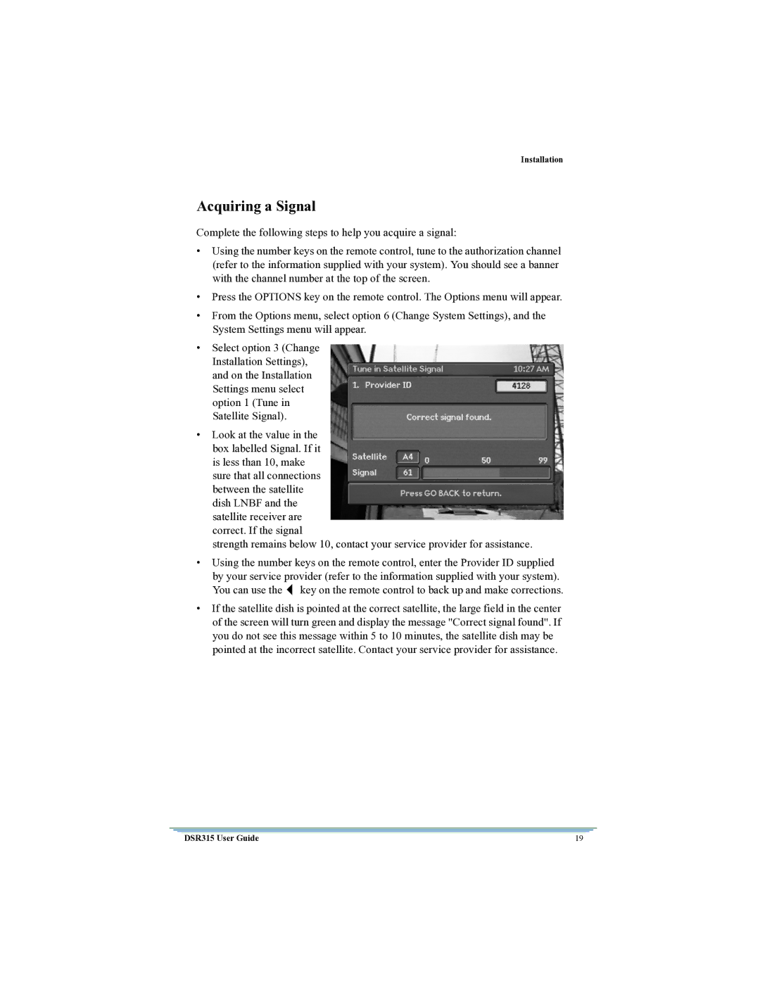 Motorola DSR315 manual Acquiring a Signal 