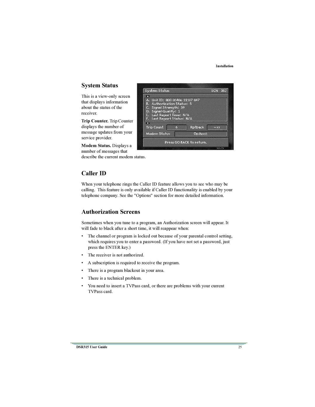 Motorola DSR315 manual System Status, Caller ID, Authorization Screens 