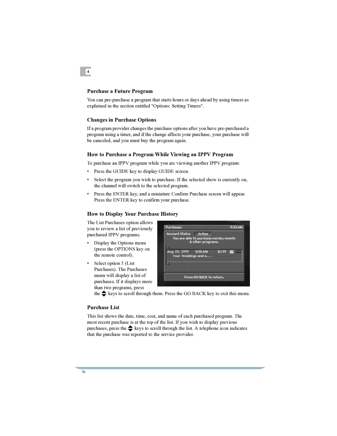 Motorola DSR315 manual Purchase a Future Program, Changes in Purchase Options, How to Display Your Purchase History 