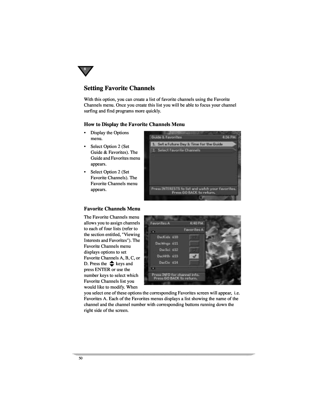 Motorola DSR405 manual Setting Favorite Channels, How to Display the Favorite Channels Menu 