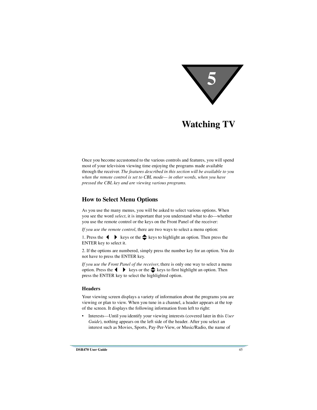 Motorola DSR470 manual Watching TV, How to Select Menu Options, Headers 