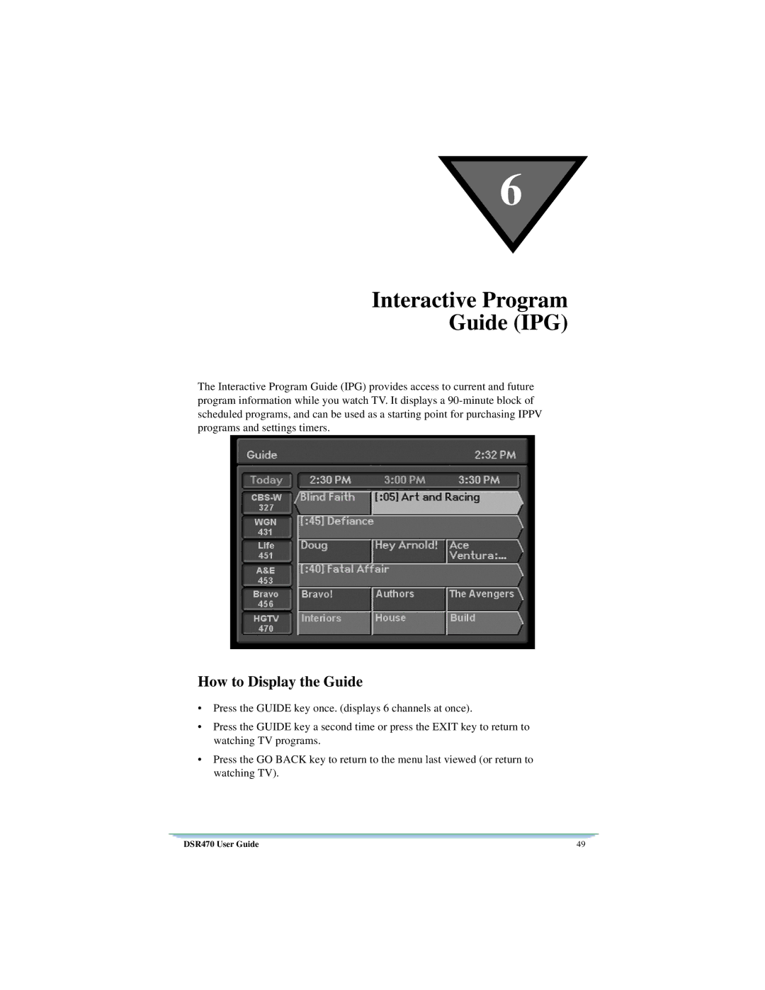 Motorola DSR470 manual Interactive Program Guide IPG, How to Display the Guide 