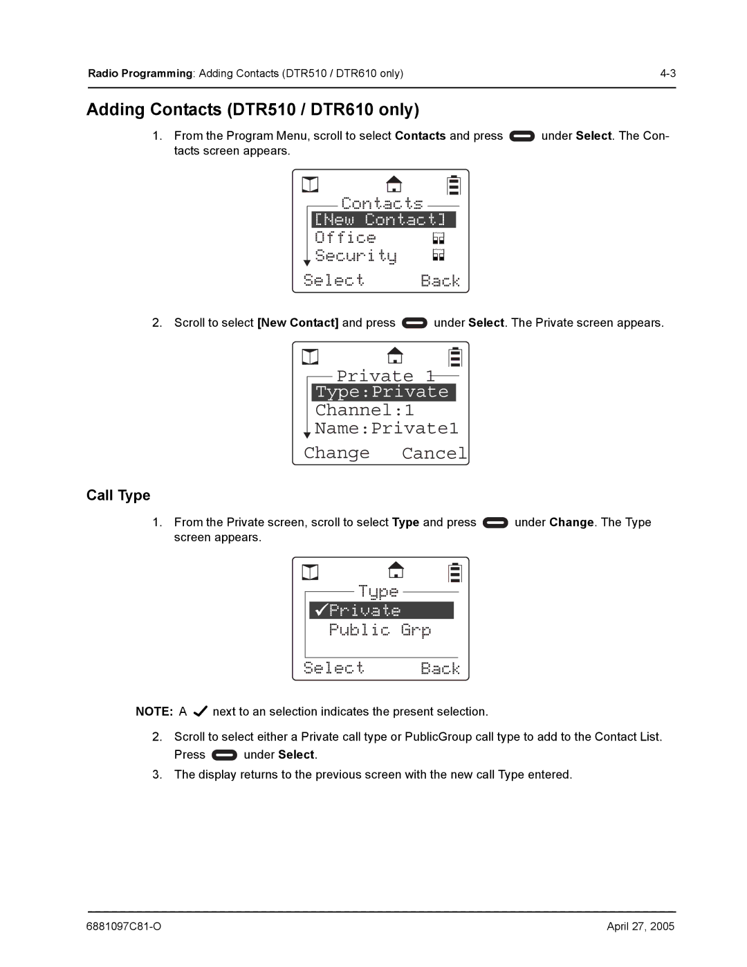 Motorola DTR410 manual Channel1 NamePrivate1 Change Cancel, Adding Contacts DTR510 / DTR610 only, Call Type 
