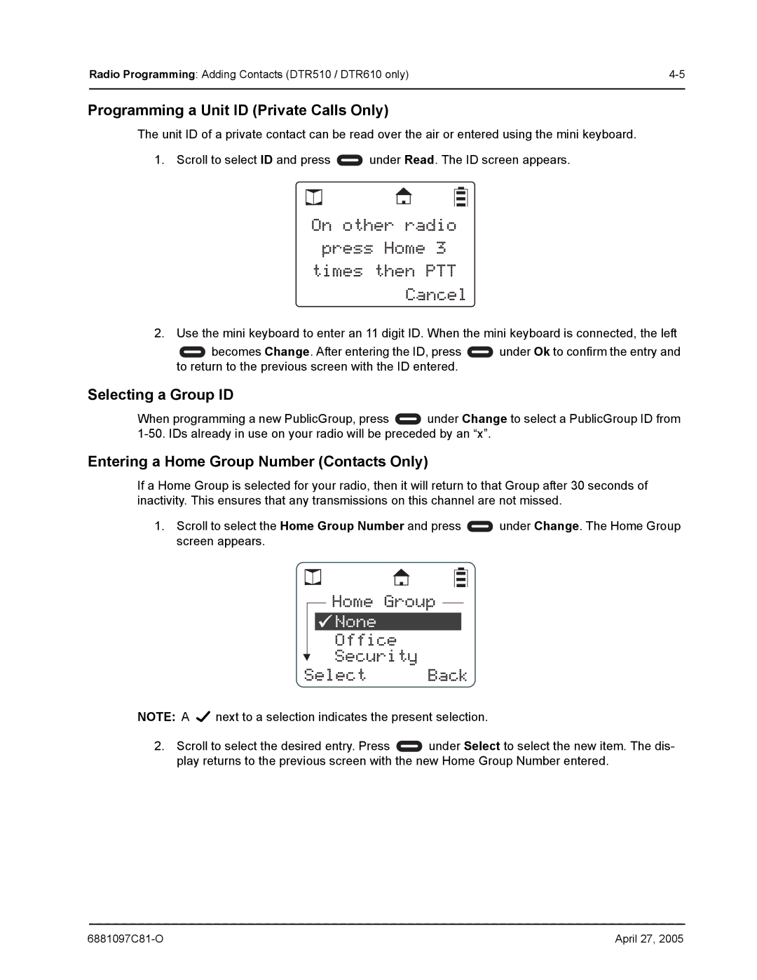 Motorola DTR510 Programming a Unit ID Private Calls Only, Selecting a Group ID, Entering a Home Group Number Contacts Only 