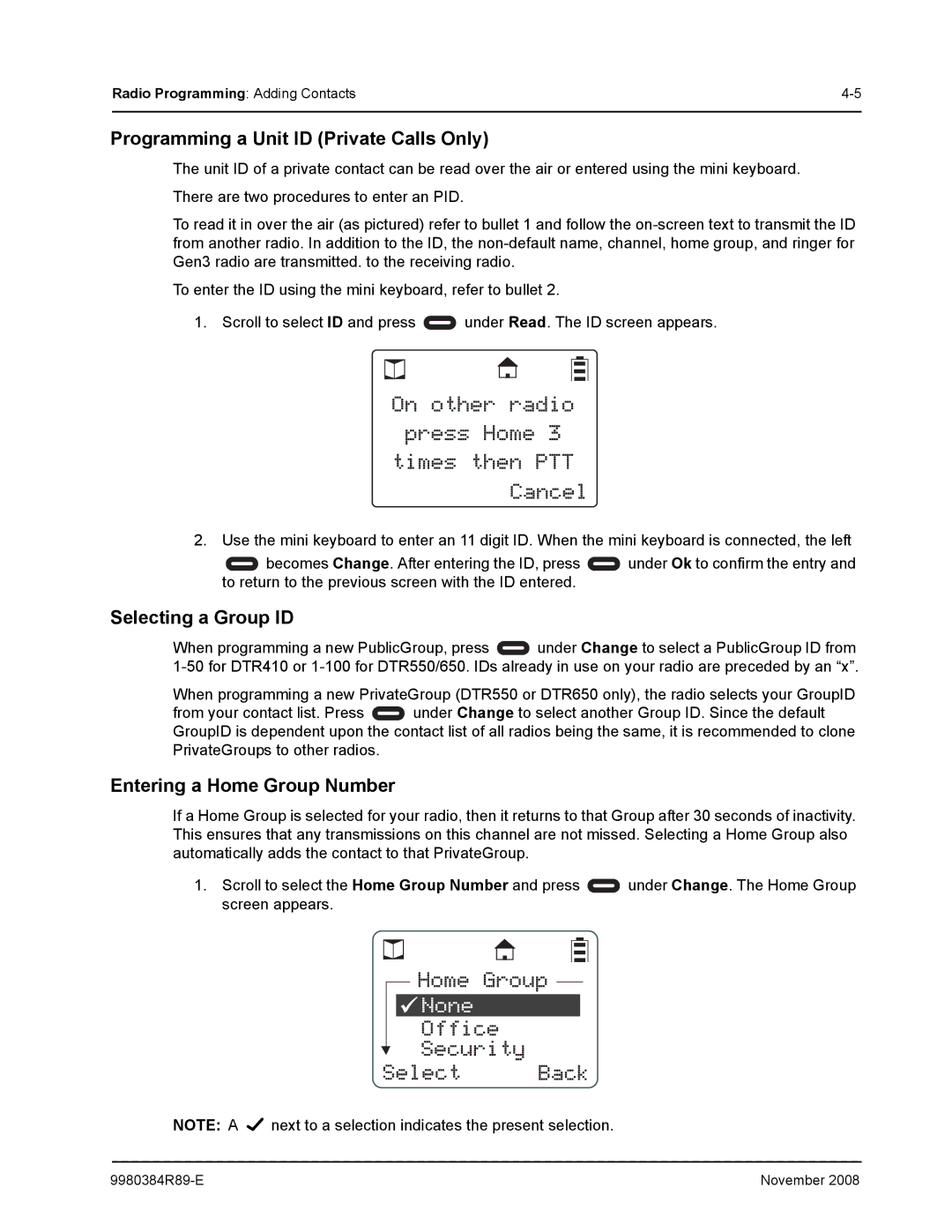 Motorola DTR410 manual Programming a Unit ID Private Calls Only, Selecting a Group ID, Entering a Home Group Number 