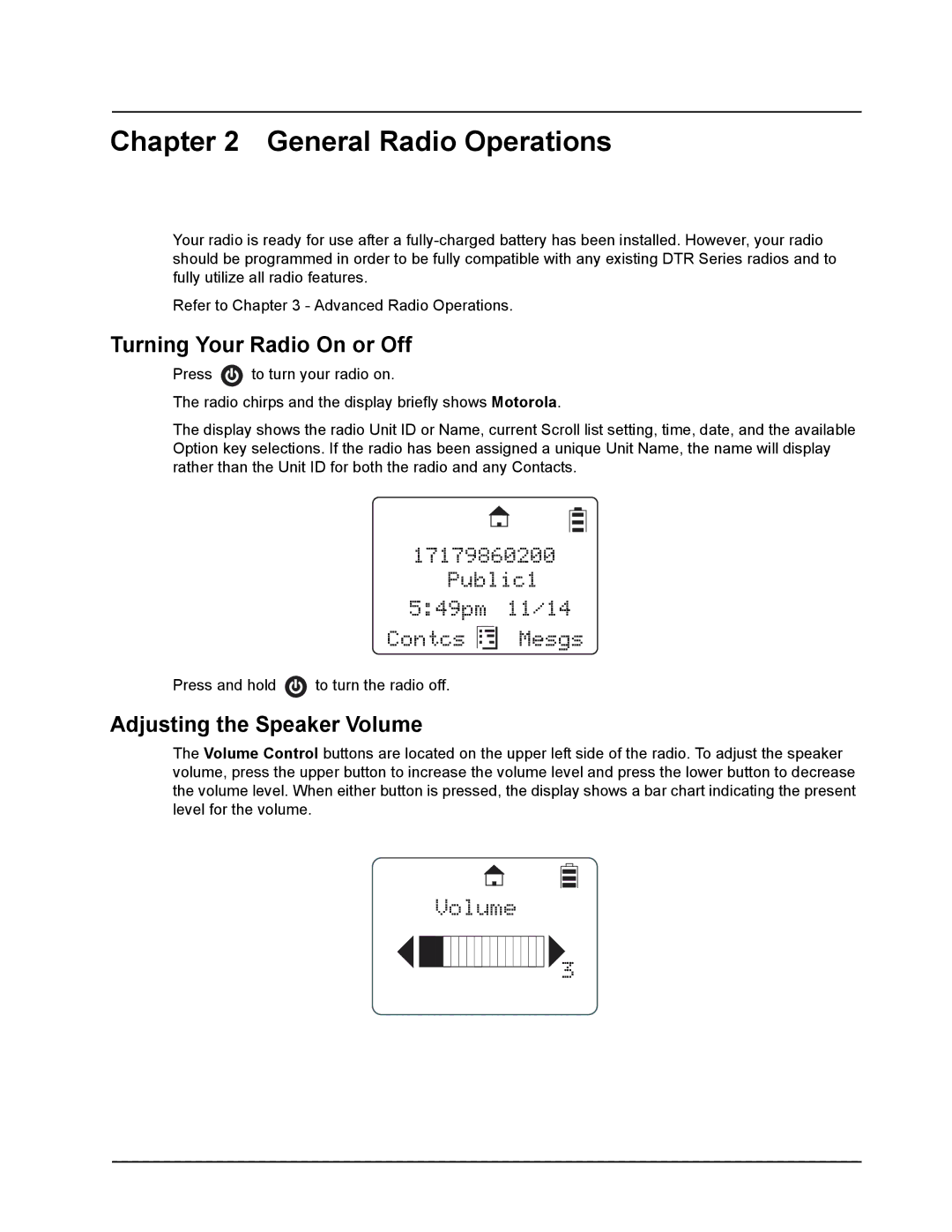 Motorola DTR650, DTR550 manual General Radio Operations, Public1 549pm 11/14 Contcs Mesgs, Turning Your Radio On or Off 