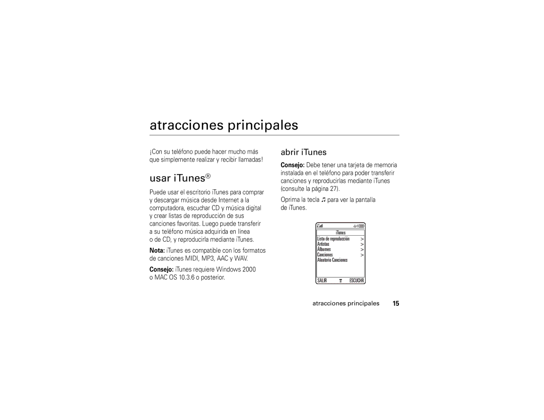 Motorola E1 user manual Atracciones principales, Usar iTunes, Abrir iTunes, Artistas Álbumes Canciones 