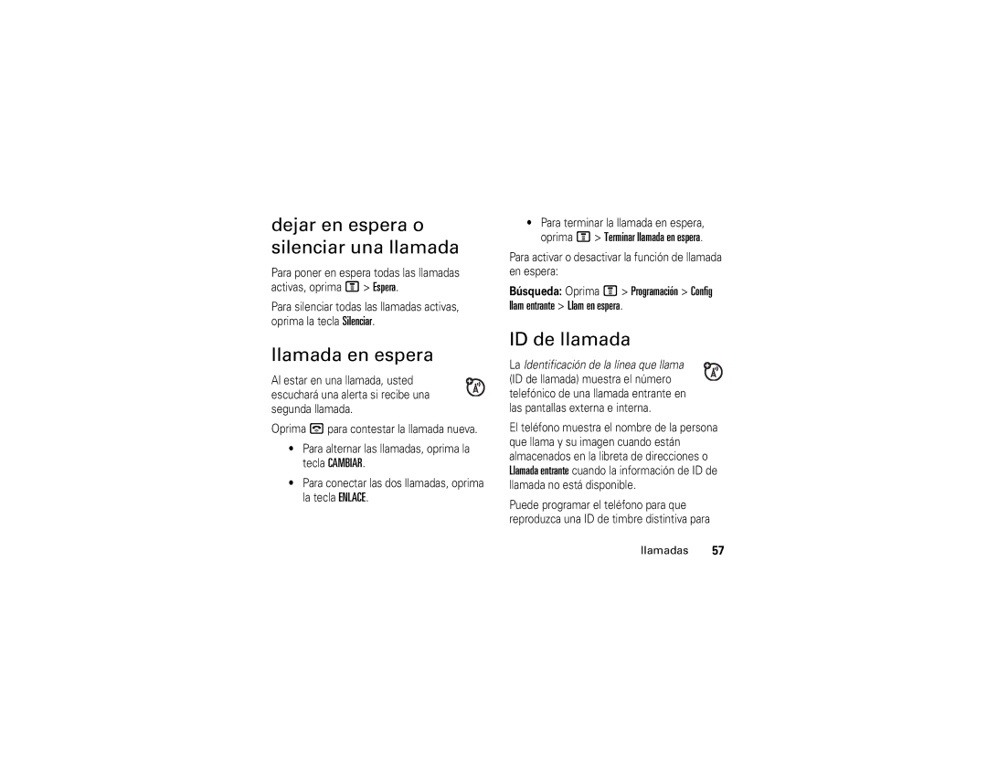 Motorola E1 user manual Dejar en espera o silenciar una llamada, Llamada en espera, ID de llamada 