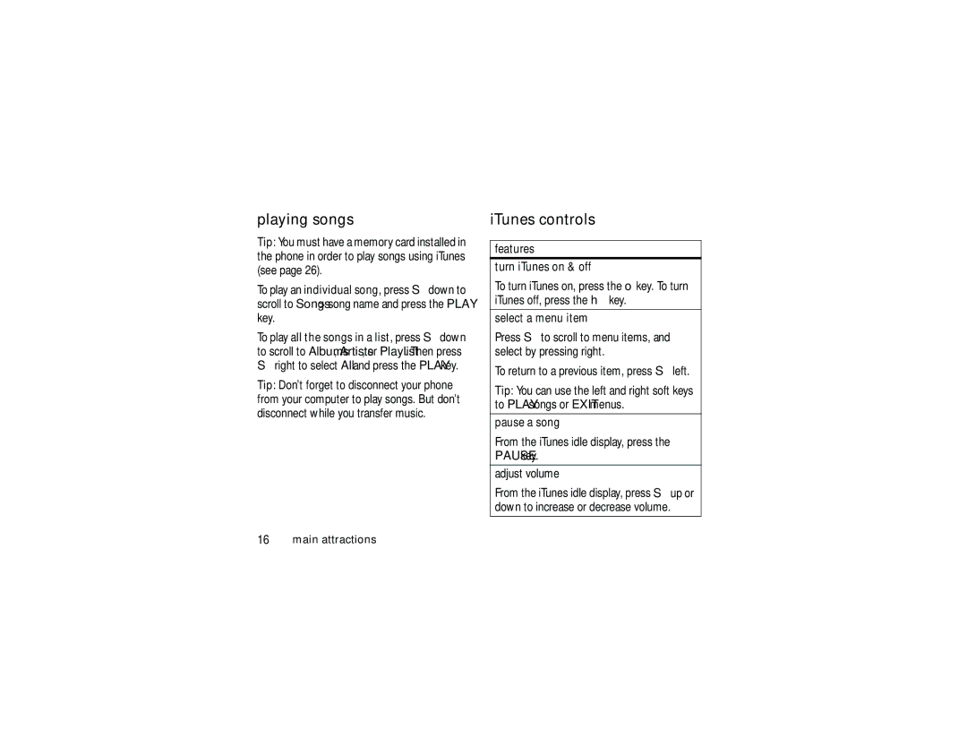 Motorola E1 user manual Playing songs, ITunes controls, Features Turn iTunes on & off, Select a menu item, Pause a song 