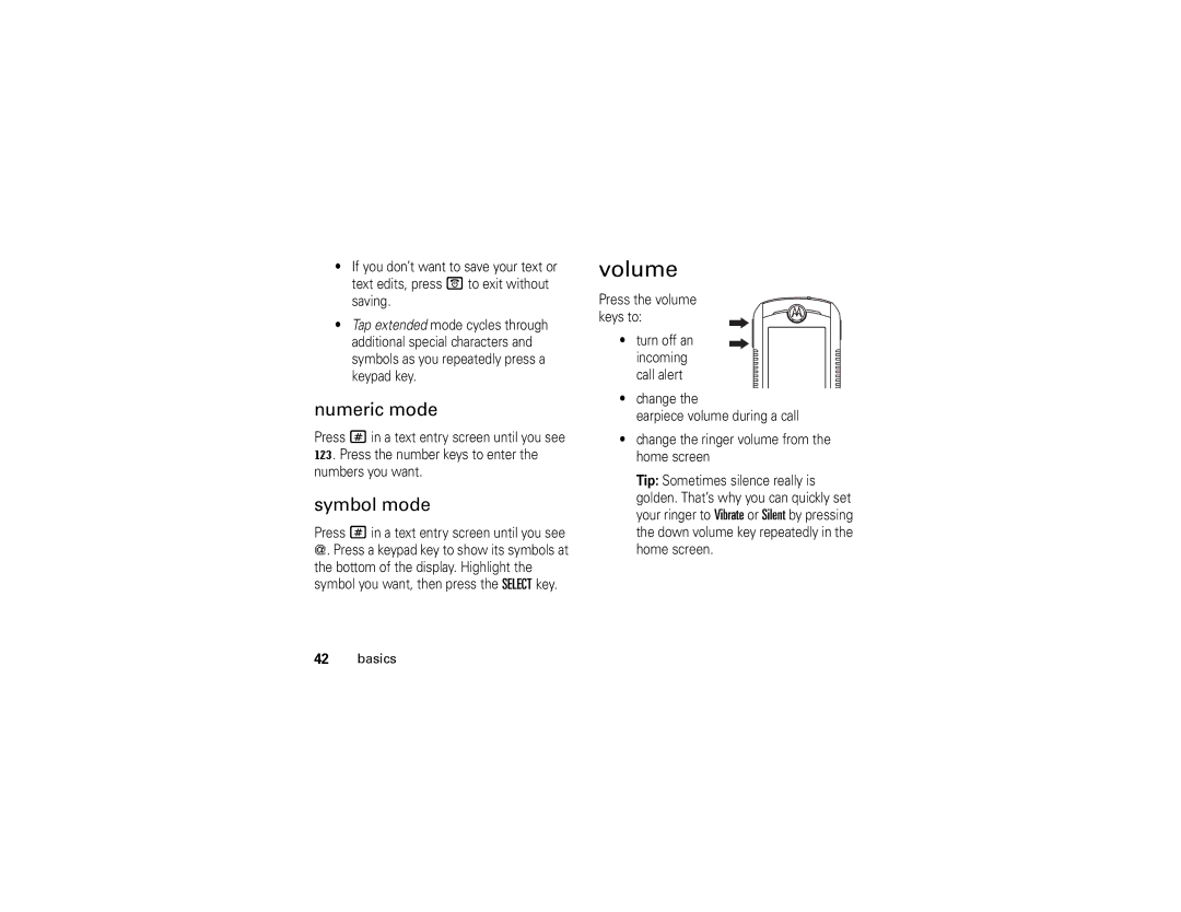 Motorola E1 user manual Volume, Numeric mode, Symbol mode, Press the volume keys to Turn off an incoming Call alert 