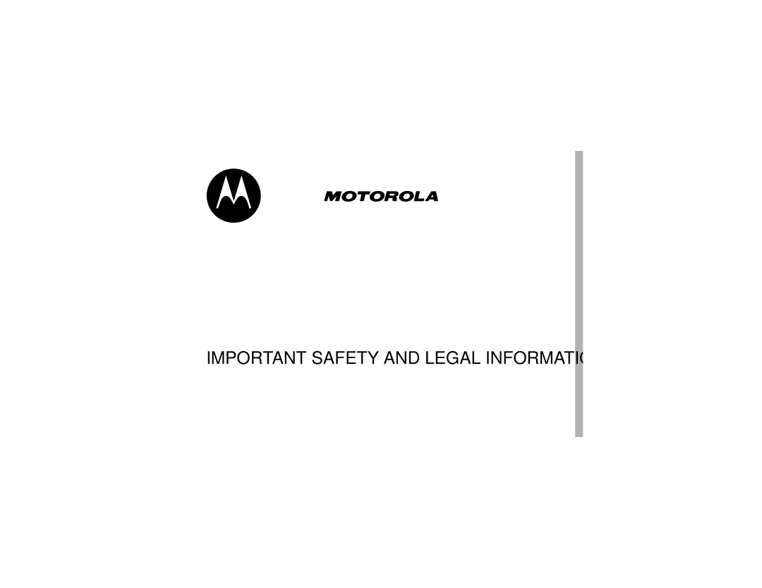 Motorola E1 user manual Important Safety and Legal Information 