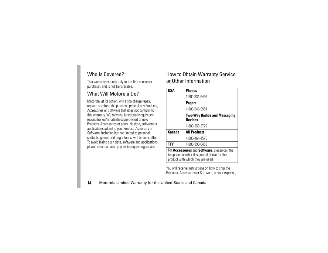 Motorola E1 user manual Who Is Covered?, What Will Motorola Do?, Telephone number designated above for 