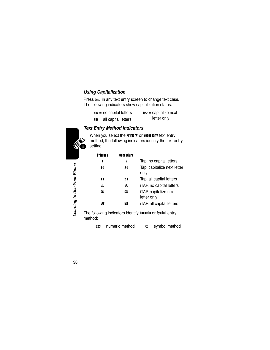 Motorola E398 Using Capitalization, Text Entry Method Indicators, = no capital letters, = all capital letters Letter only 