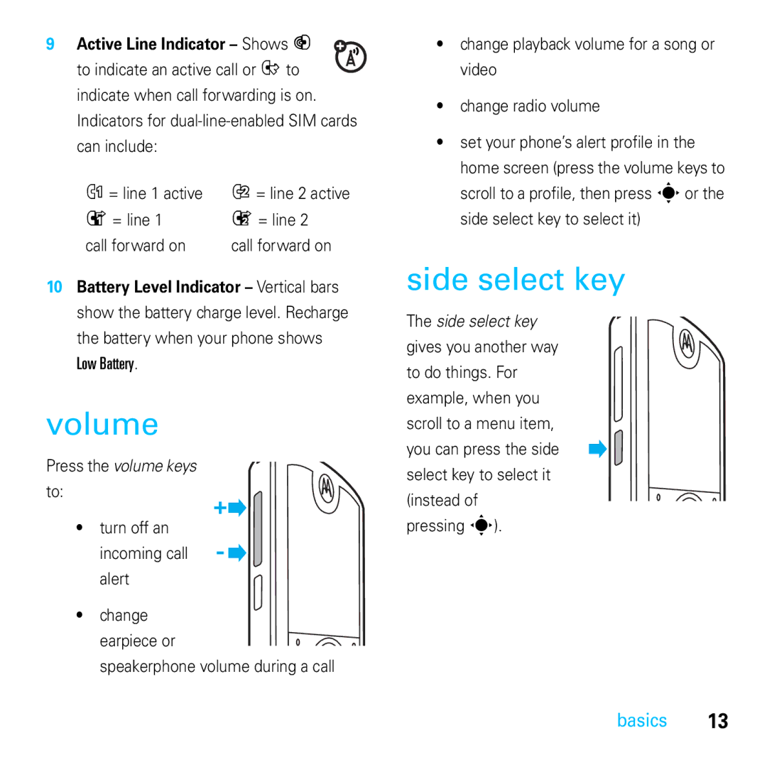 Motorola E8 manual Volume, Side select key, Active Line Indicator Shows B 