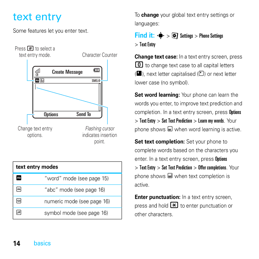 Motorola E8 manual Some features let you enter text, Text entry modes, Phone shows Ç when word learning is active 