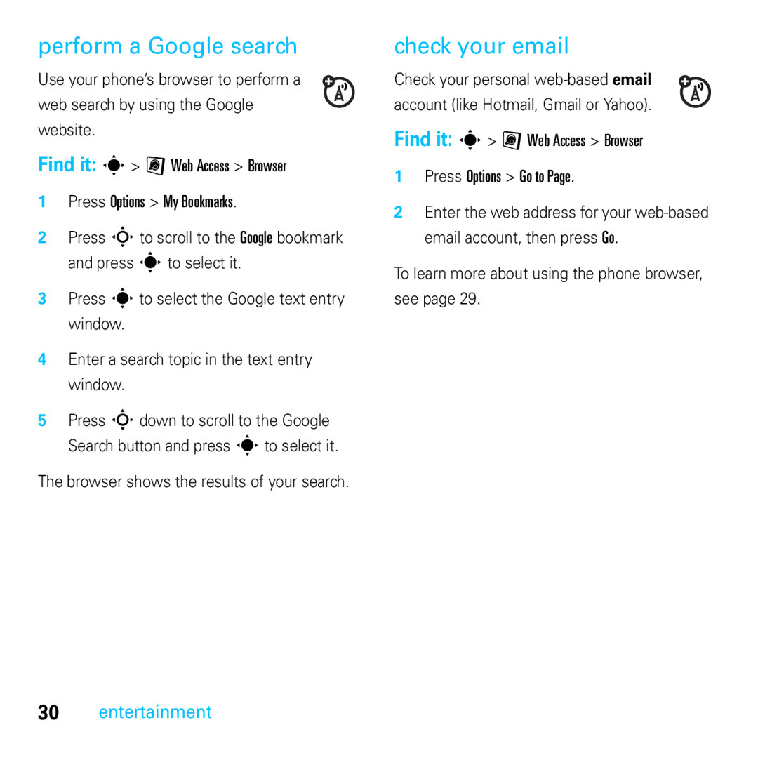 Motorola E8 manual Perform a Google search, Check your email, Find it s Web Access Browser Press Options Go to 