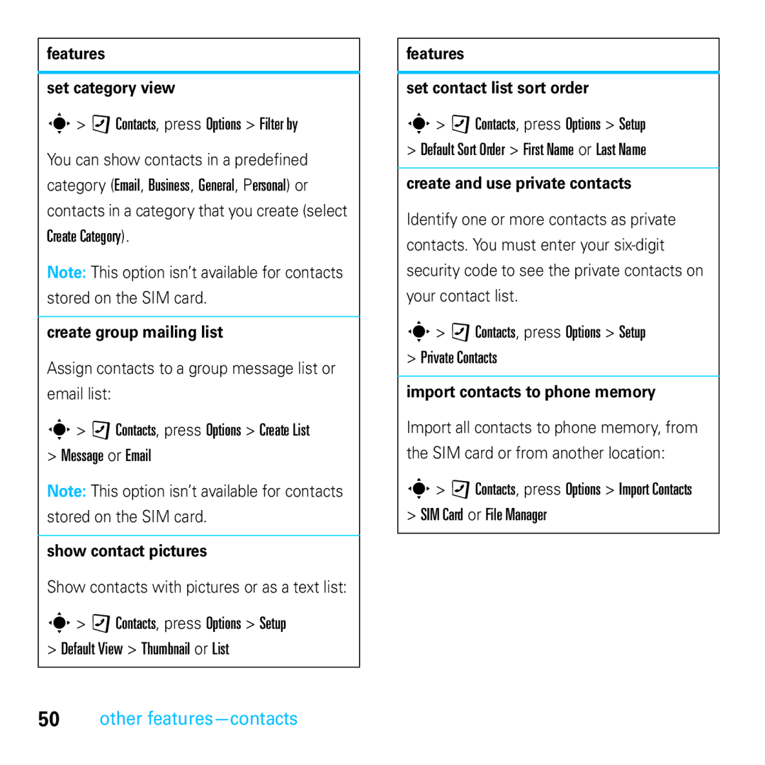 Motorola E8 Features Set category view, Create group mailing list, Show contact pictures, Create and use private contacts 