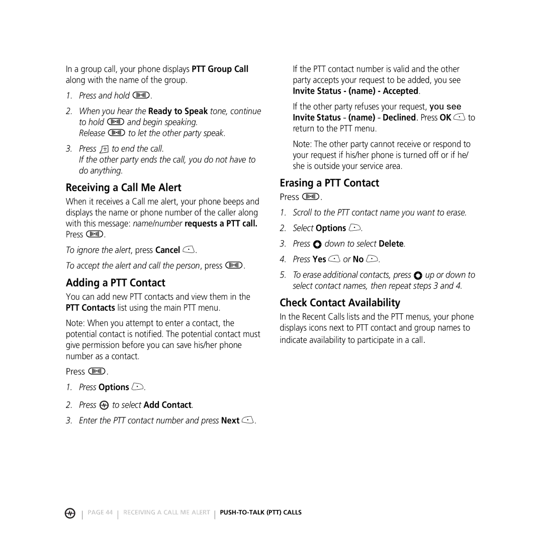 Motorola E816 manual Receiving a Call Me Alert, Adding a PTT Contact, Erasing a PTT Contact, Check Contact Availability 