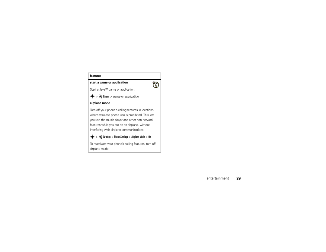 Motorola EM30 manual @ Settings Phone Settings Airplane Mode On, Features Start a game or application, Airplane mode 