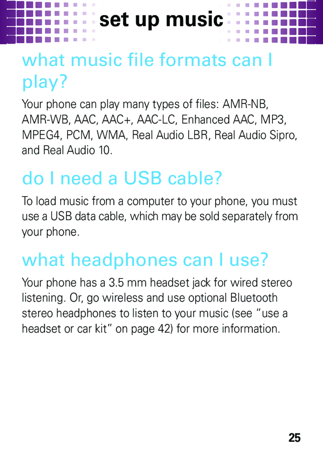 Motorola EM35 manual What music file formats can I play?, Do I need a USB cable?, What headphones can I use? 