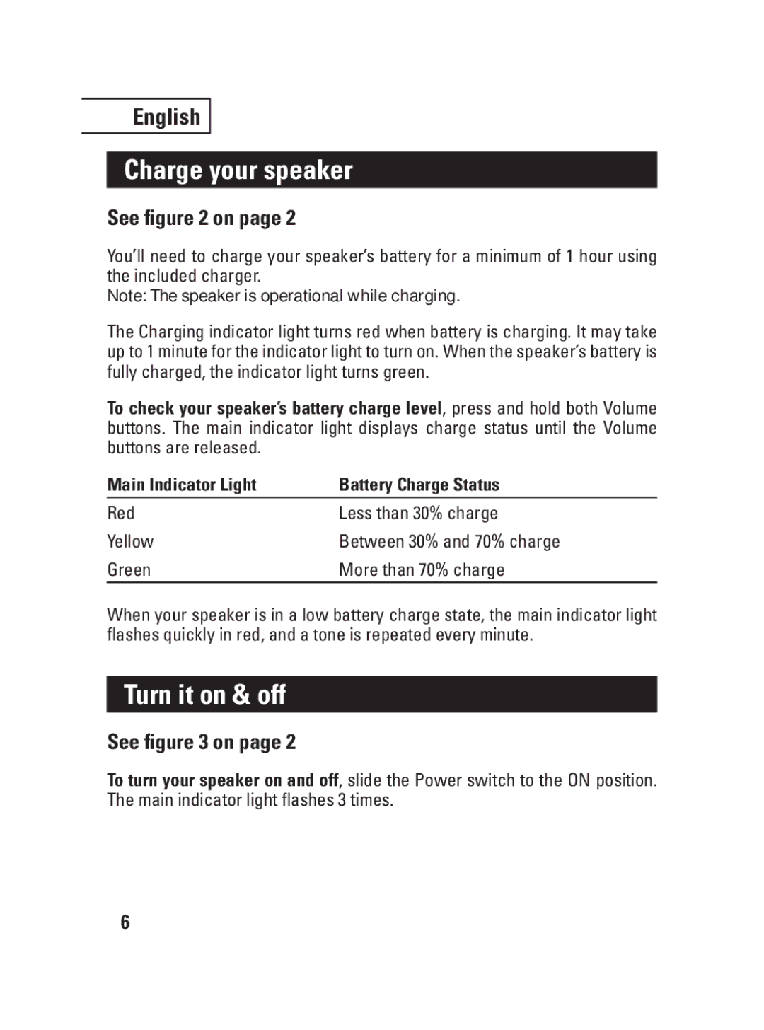 Motorola 6803578F36, EQ5 quick start Charge your speaker, Turn it on & off 