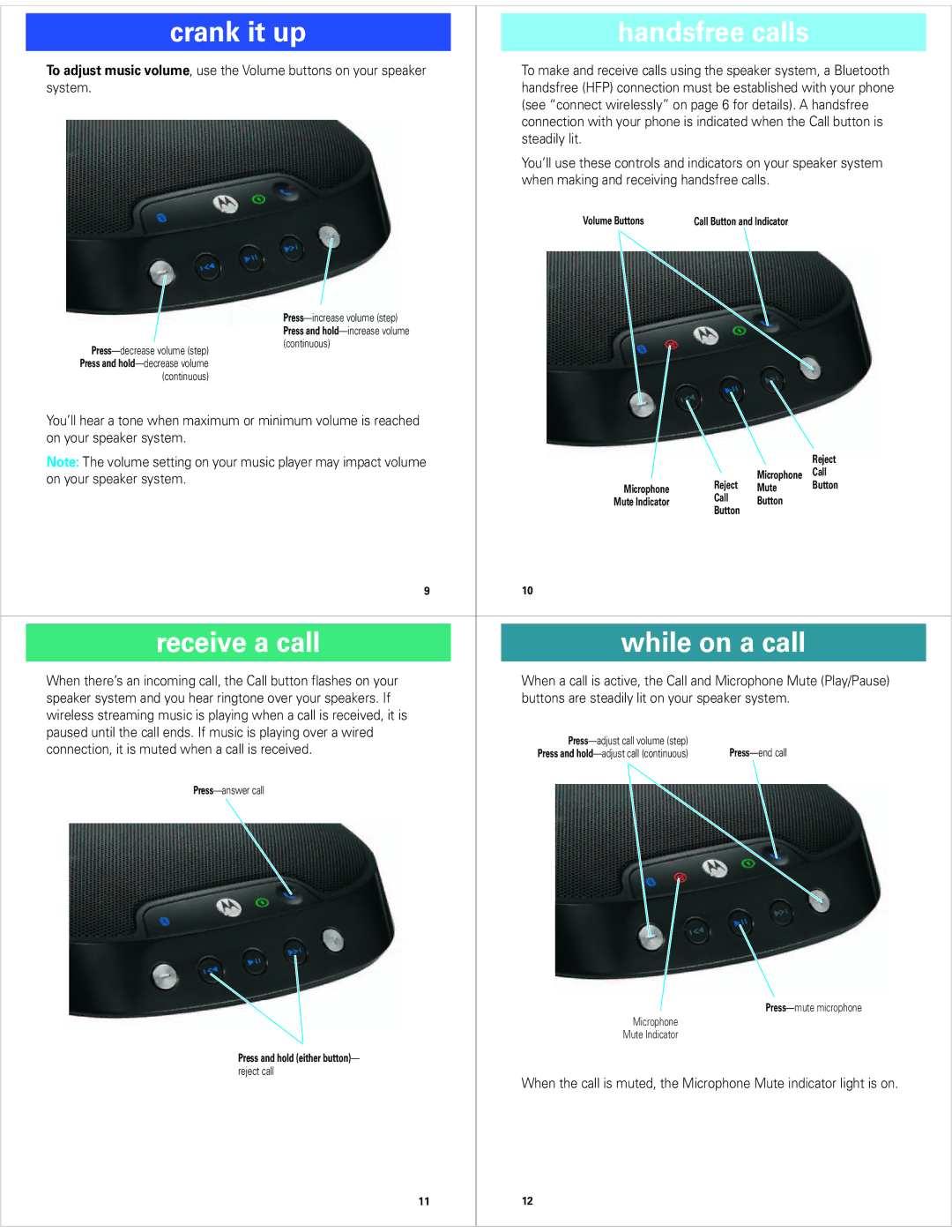 Motorola EQ7 quick start Crank it up Handsfree calls, Receive a call While on a call 