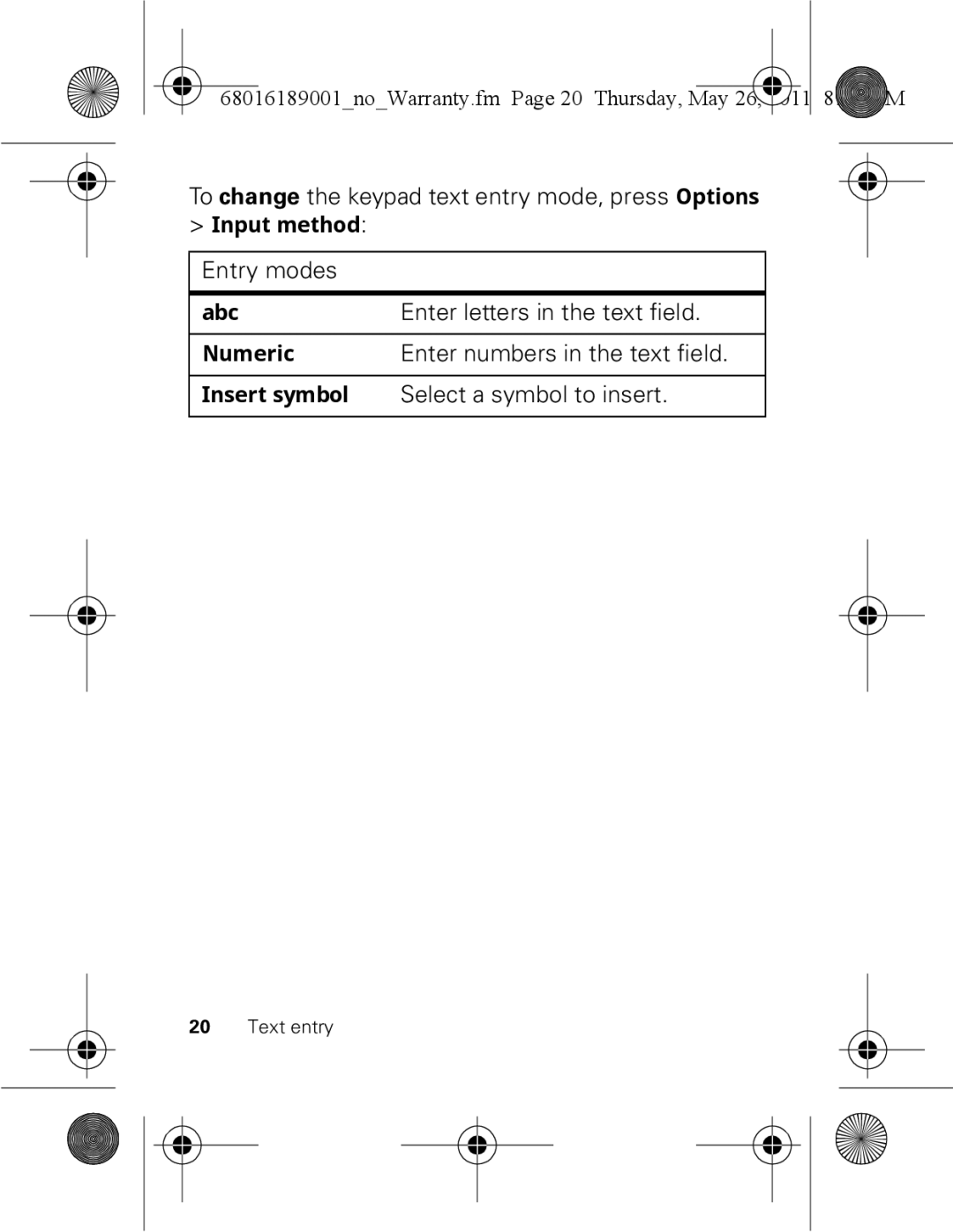 Motorola EX109 warranty To change the keypad text entry mode, press Options, Enter letters in the text field 