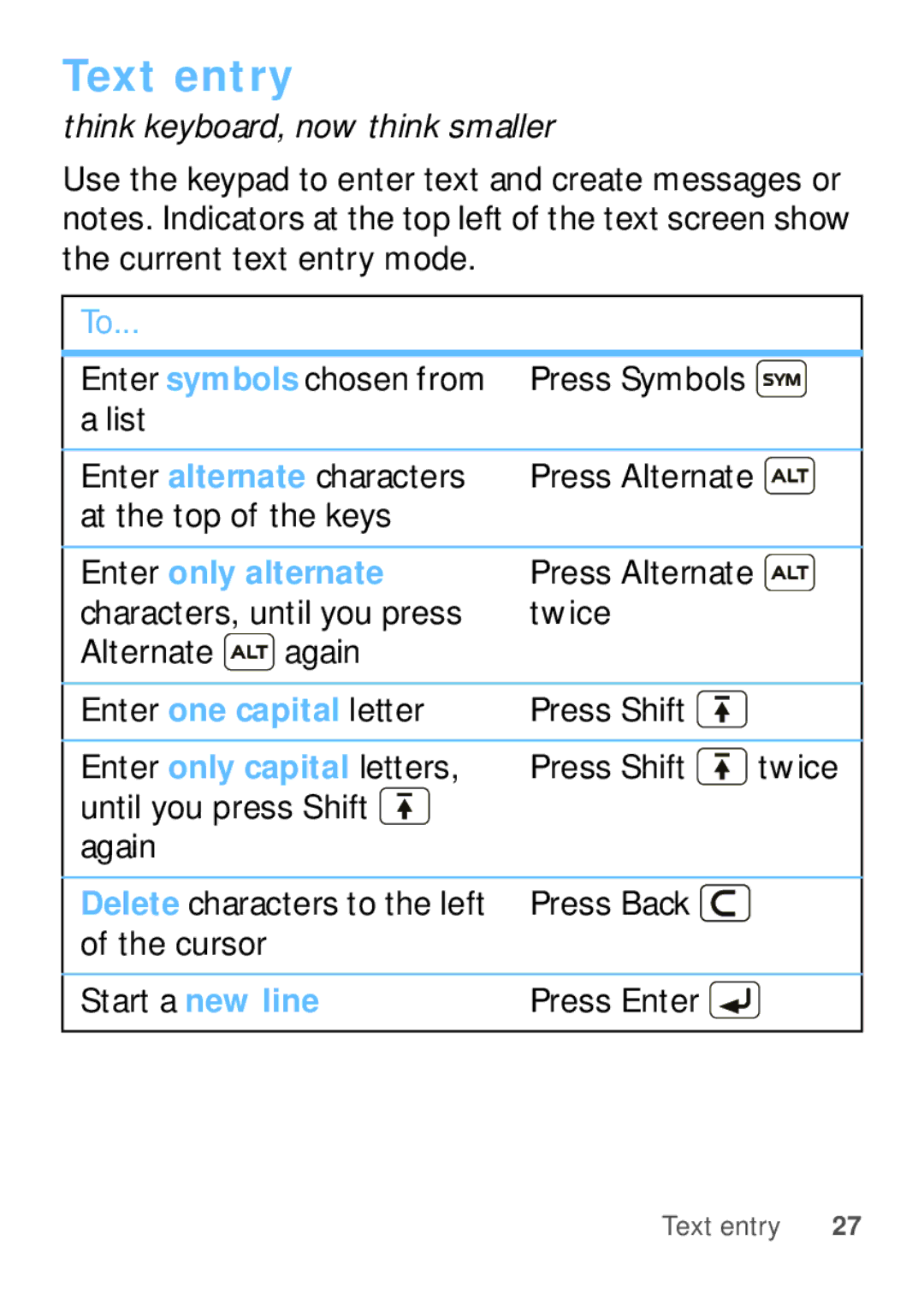 Motorola EX112 manual Text entry, At the top of the keys 